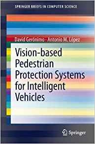 Visionbased Pedestrian Protection Systems For Intelligent Ve