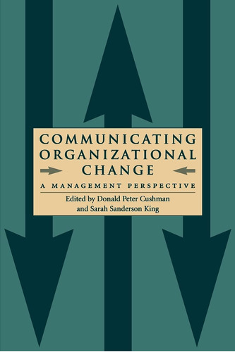 Libro: En Ingles Communicating Organizational Change A Mana