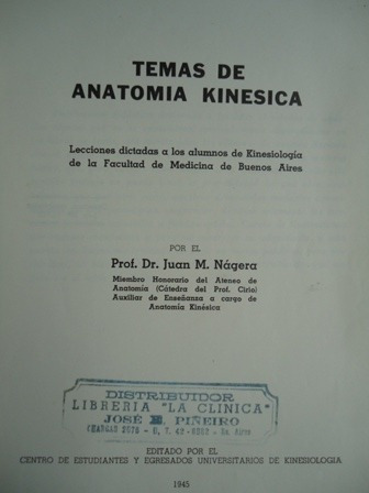 Temas De Anatomia Kinesica - Juan M . Nagera - 1945
