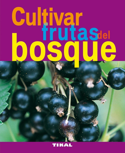 Cultivar Frutas Del Bosque / Jardinería Y Plantas