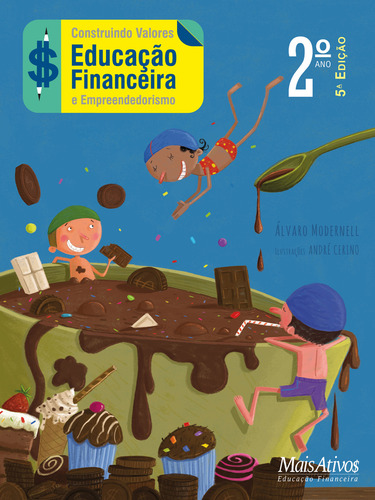 Construindo Valores 2º Ano - Educação Financeira E Empreededorismo, De Modernell, Álvaro. Editorial Mais Ativos, Capa Mole Em Português