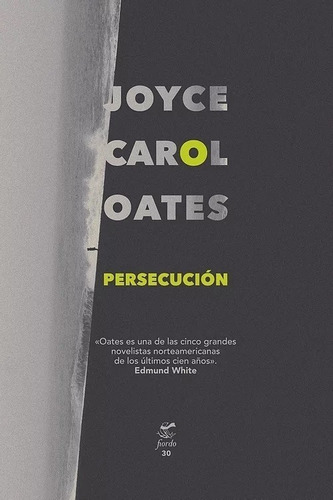Libro Persecución Joyce Carol Oates Fiordo