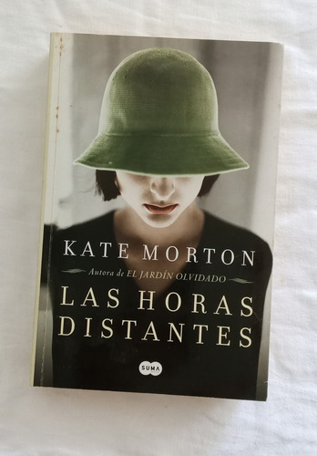 Las Horas Distantes / Kate Morton 