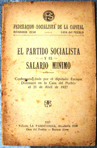 Partido Socialista Ley Salario Minimo 1927 Enrique Dickmann