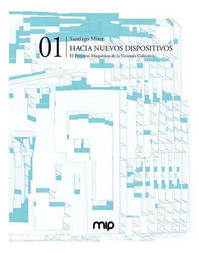 Hacia Nuevos Dispositivos, De Santiago Miret. Editorial Nobuko/diseño Editorial, Tapa Blanda, Edición 1 En Español, 2020