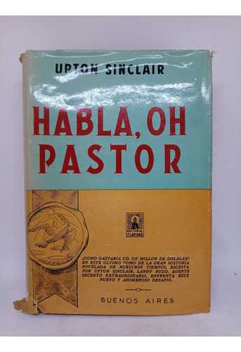 Habla Oh Pastor - Upton Sinclair - Ed. Claridad - Usado 