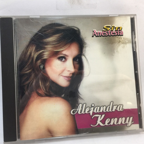 Alejandra Kenny - Sin Anestesia - Cd 