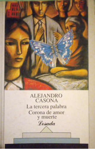 La Tercera Palabra Corona De Amor Y Muerte Casona 