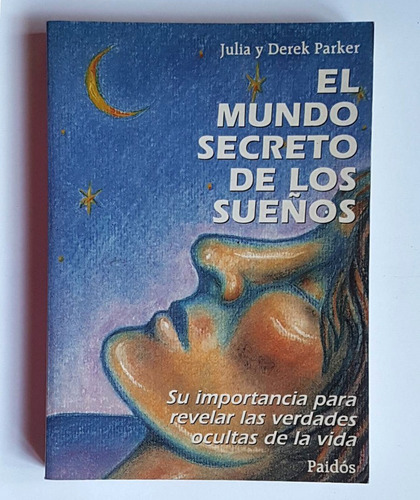 El Mundo Secreto De Los Sueños, Julia Y Derek Parker