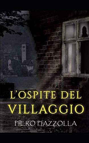 Libro: L Ospite Del Villaggio (italian Edition)