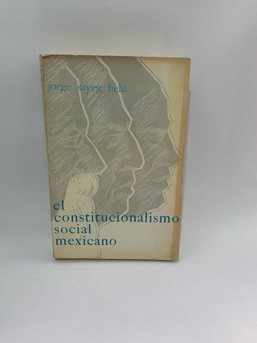 El Constitucionalismo Social Mexicano Jorge Sayeg Dos Tomos