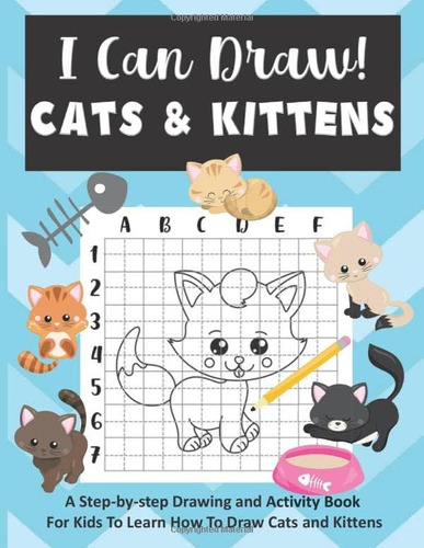 Libro: I Can Draw! Cats & Kittens: A Step-by-step Drawing An