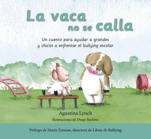 Libro La vaca no se calla - Agustina Lynch - El Ateneo, de Agustina Lynch., vol. 1. Editorial El Ateneo, tapa blanda, edición 1 en español, 2023