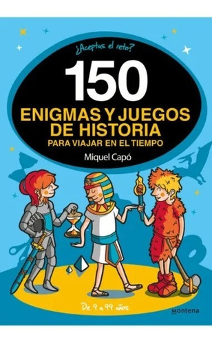 150 Enigmas Y Juegos De Historia - Miquel Capó