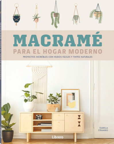 Macrame Para El Hogar Moderno De Aa.vv Editorial Librero