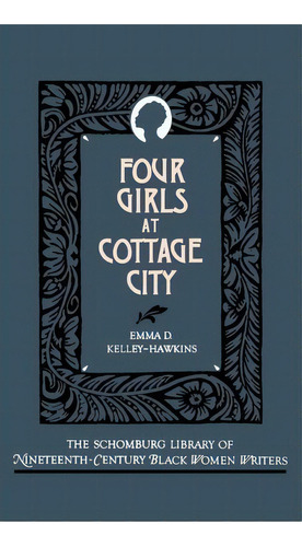 Four Girls At Cottage City, De Emma D. Kelley-hawkins. Editorial Oxford University Press Inc, Tapa Dura En Inglés