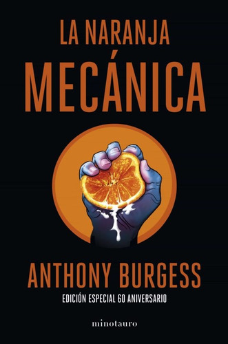 La Naranja Mecánica.. - Anthony Burgess