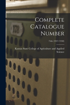 Libro Complete Catalogue Number; 75th (1937/1938) - Kansa...