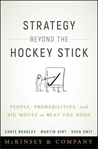 Strategy Beyond The Hockey Stick: People, Probabilities, And