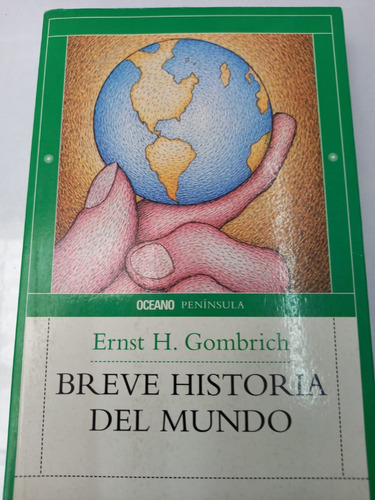 Breve Historia Del Mundo  Ernst H. Gombrich (c/ilustrac,)