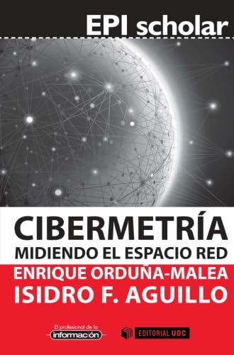 Libro Cibermetria Mediar El Espacio Red  De Aguillo Isidro