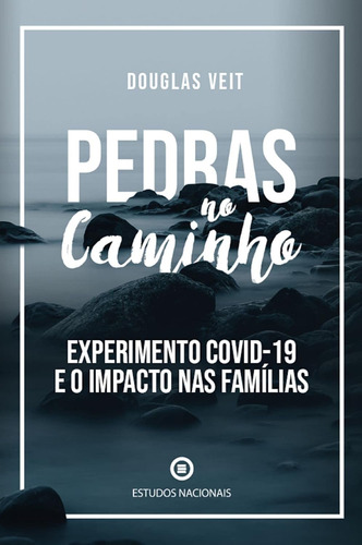 Pedras No Caminho ( Douglas Veit )