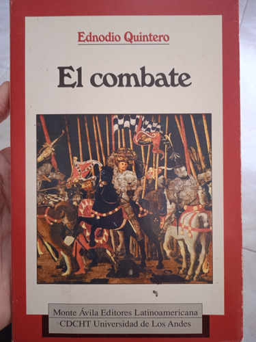 El Combate (cuentos) / Ednodio Quintero 