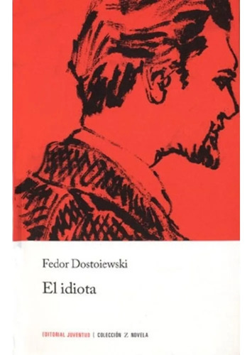 El Idiota - Fedor Dostoiewski - Continete