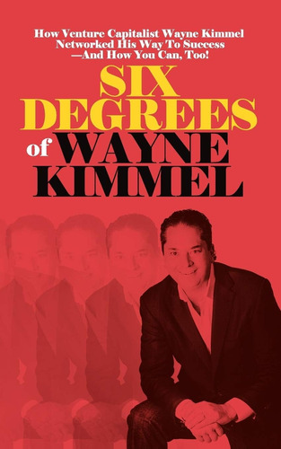 Libro:  Six Degrees Of Wayne Kimmel