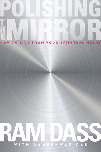 Book : Polishing The Mirror How To Live From Your Spiritual