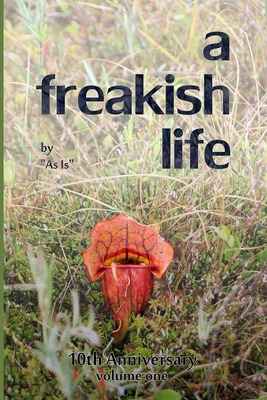 Libro A Freakish Life, Volume One - Is, As