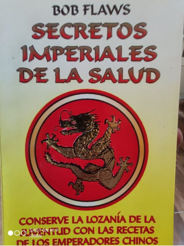 Secretos Imperiales Chinos Sobre La Salud Y La Juventud