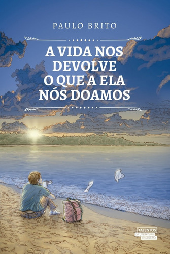 A vida nos devolve o que a ela nós doamos, de Brito, Paulo. Novo Século Editora e Distribuidora Ltda., capa mole em português, 2018