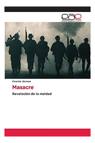 Libro: Masacre: Revelación Maldad (spanish Edition)&..