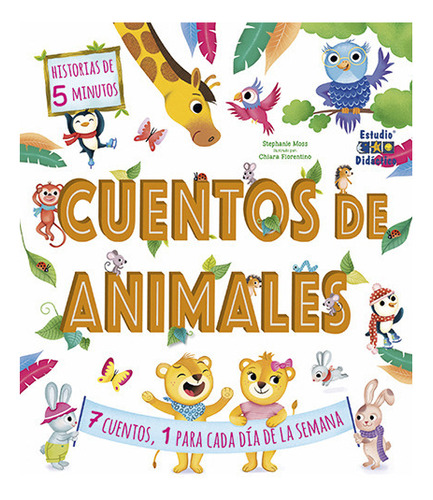 Cuentos De Animales: No Aplica, De Moss, Stephanie. Editorial Estudio Didactico, Tapa Dura En Español