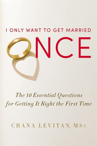 Libro: I Only Want To Get Married Once: The 10 Essential For