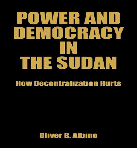 Libro Power And Democracy In The Sudan - Oliver B. Albino