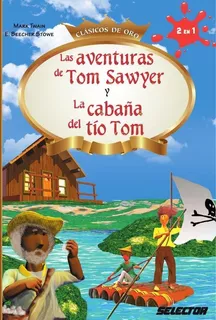 Aventuras De Tom Sawyer Y La Cabaña Del Tío Tom, Las