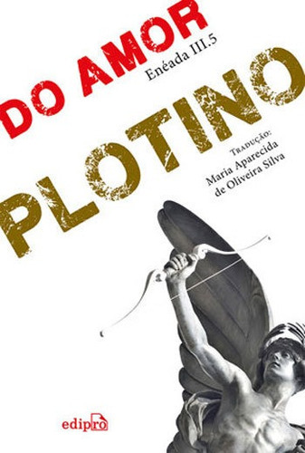 Do Amor: Enéada Iii.5, De Plotino. Editora Edipro, Capa Mole, Edição 1ªedição - 2015 Em Português