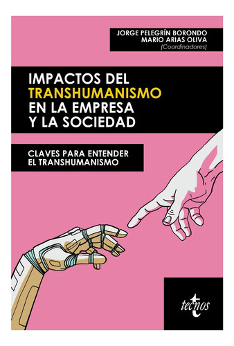 Libro Impactos Del Transhumanismo En La Empresa Y La Socieda