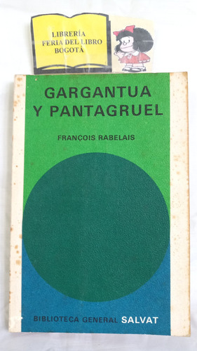 Gargantua Y Pantagruel - Francois Rabelais - Salvat 
