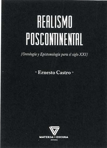 REALISMO POSCONTINENTAL, de CASTRO CÓRDOBA, ERNESTO. Editorial La Tía Eva Ediciones, S.L., tapa blanda en español