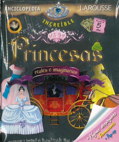 Princesas Reales E Imaginiarias - Enc. Incleible Larraousse
