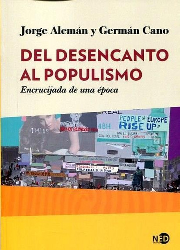 Del Desencanto Al Populismo - Jorge Aleman Y German Cano