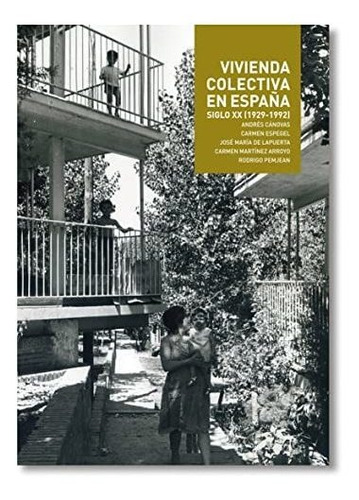 Vivienda Colectiva En Espana - Canovas Andres Espegel Carmen