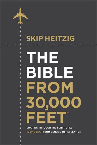 Libro: The Bible From 30,000 Feet®: Soaring Through The Scri