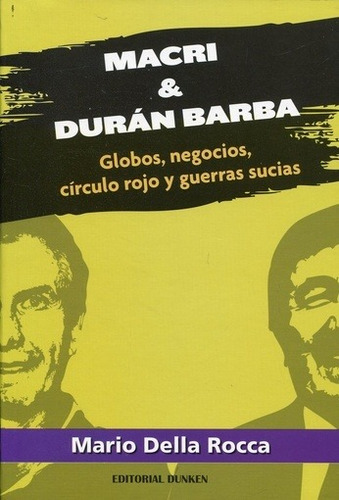 Macri & Duran Barba - Della Roca Mario