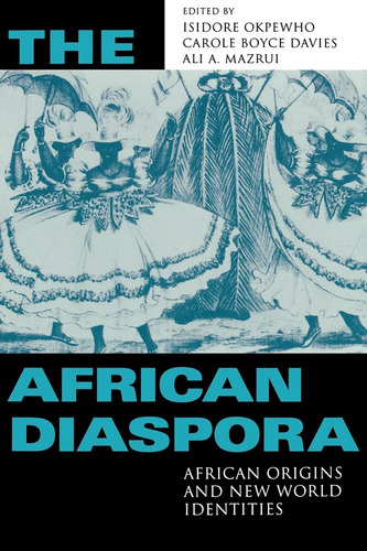 Libro: The African Diaspora: African Origins And New World I