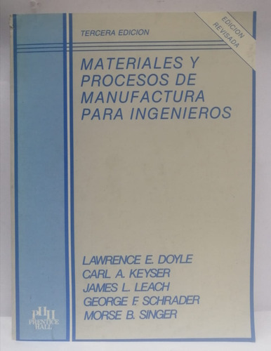 Libro Materiales Y Procesos De Manufactura Para Ingenieros