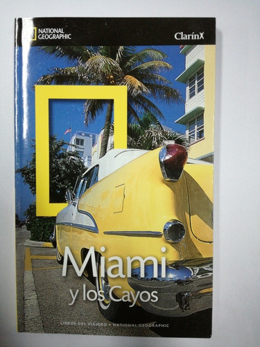 Miami Y Los Cayos National Geographic